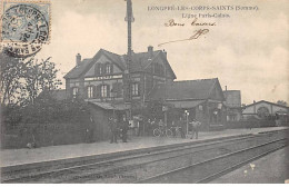 LONGPRE LES CORPS SAINTS - Ligne Paris Calais - Très Bon état - Sonstige & Ohne Zuordnung