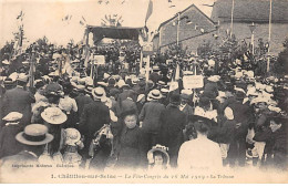 CHATILLON SUR SEINE - La Fête Congrès Du 16 Mai 1909 - La Tribune - Très Bon état - Chatillon Sur Seine