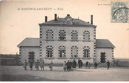 SAINT MARTIN DE SALENCEY - Ecole - Très Bon état - Altri & Non Classificati