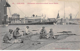 CALAIS - Pêcheurs Raccommodant Leurs Filets - Très Bon état - Calais