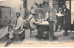 Manufacture De Tapis D'AUBUSSON - C. Fougerol - Un Atelier De Peinture - Très Bon état - Aubusson