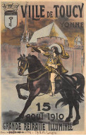 Ville De TOUCY - 15 Août 1910 - Grande Retraite Illuminée - Très Bon état - Toucy