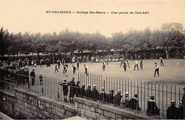 SAINT CHAMOND - Collège Sainte Marie - Une Partie De Football - Très Bon état - Saint Chamond