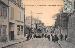 NOISY LE GRAND - La Grande Rue - Terminus Du Tramway - Très Bon état - Noisy Le Grand