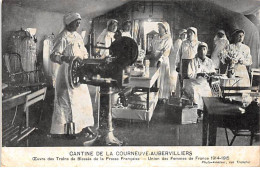 Cantine De LA COURNEUVE AUBERVILLIERS - Oeuvre Des Trains De Blessés De La Presse Française - état - La Courneuve