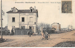 FRANCEVILLE - MONTFERMEIL - Maison MILCENT - Route De Gagny - Très Bon état - Montfermeil