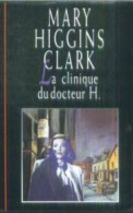 La Clinique Du Docteur H - Autres & Non Classés