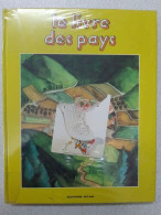 Le Livre Des Pays - Andere & Zonder Classificatie