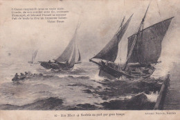 Pêche -- En Mer ...Rentrée Au Port Par Gros Temps...Vers De Victor Hugo - Fischerei