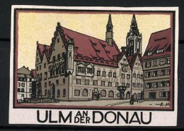 Reklamemarke Ulm A. D. Donau, Marktplatz Mit Rathaus  - Erinofilia