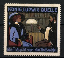 Reklamemarke König Ludwig Quelle Schafft Appetit Und Regelt Den Stoffwechsel, Professor Und Frau Im Gespräch  - Erinnophilie