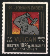 Reklamemarke Vulcan - Bleistift, Hellrotpoliert, Johann Faber, Schmied  - Erinofilia