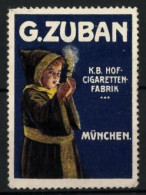 Reklamemarke München, K. B. Hof-Cigaretten-Fabrik G. Zuban, Münchner Kindl Mit Zigarette  - Erinnofilia