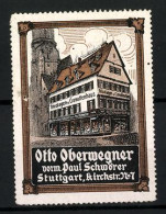Reklamemarke Stuttgart, Otto Oberwegner Vorm. Paul Schwörer, Kirchstrasse 7, Kaufhaus  - Erinnofilie