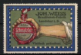 Reklamemarke Schmalzler, Brasiltabak-Fabrik Joh. Weiss, Landshut I. B., Hand Hält Eine Flasche  - Cinderellas