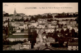 16 - ANGOULEME - LE PONT DE VAIS ET REMPART DE LA PREFECTURE - Angouleme