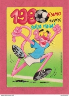 990esimo Minuto. Forza Italia. Pantera Rosa- Standard Size, Divided Back, Ed. United Artists Pictures Inc. N° 0674. New. - Football