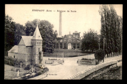 27 - ETREPAGNY - FABRIQUE DE SUCRE - Autres & Non Classés