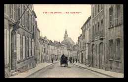 55 - VERDUN - RUE ST-PIERRE - EDITEUR MARTIN COLARDELLE - Verdun