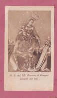 Santino, Holy Card- Nostra Signora Del SS Rosario Di Pompei- Con Approvazione Ecclesiastica- 97x 59mm- - Devotieprenten