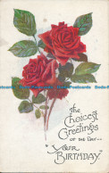 R037106 The Choicest Greetings Of The Day. Your Birthday. Red Roses. No 1507 - Monde