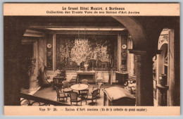 (33) Bordeaux 207, Le Grand Hotel Montré, Vue N° 26, Salon D'Art Ancien Du Du Grand Escalier - Bordeaux