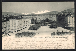 AK Genève, Place Des Alpes Et Le Mont-Blanc  - Genève