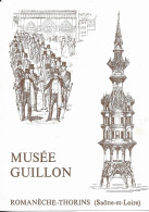 LE MUSEE GUILLON ( MUSEE DU COMPAGNONNAGE ) A ROMANECHE THORINS SAONE ET LOIRE, CACHETS RONDS JULLIE RHONE, A VOIR - Museum