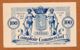 BON COMMERCIAL // BOUCHES DU RHÔNE // COMPTOIR COMMERCIAL // Bon De Cent Francs - Bonos