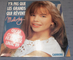 Vinyle  45T - MELODY  - Y'a Pas Que Les Grands Qui Rêvent - Instr. - Altri - Francese