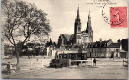 28 CHARTRES - La Place Chatelet Et La Cathedrale (tramway) - Chartres