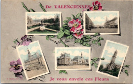 59 VALENCIENNES - Je Vous Envoie Ces Fleurs  - Valenciennes