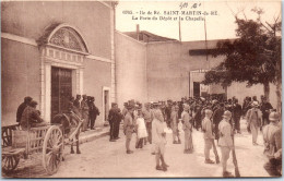 17 SAINT MARTIN DE RE - La Porte Du Depot Et La Chapelle. - Altri & Non Classificati