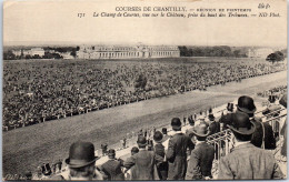 60 CHANTILLY - Reunion De Printemps, Le Champ De Courses  - Chantilly