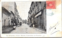 Espagne - LA JUNQUERA - Calle Mayor Carretera De Francia  - Altri & Non Classificati