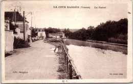 89 LA COUR BARREE - Le Canal. - Autres & Non Classés