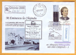 2010 Moldova Bessarabia Special Envelope Eminescu In Chisinau 1885, Locomotive, Train Station, Train Movement - Moldawien (Moldau)