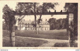 77 LA CELLE SUR SEINE LE CHATEAU DE GRAVILLE - Otros & Sin Clasificación