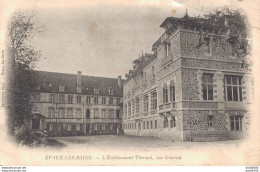 23 EVAUX LES BAINS L'ETABLISSEMENT THERMAL VUE GENERALE - Evaux Les Bains