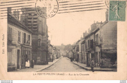 02 LA FERTE MILLON RUE DE LA CHAUSSEE - Autres & Non Classés