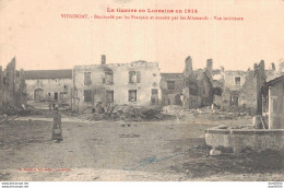 54 VITRIMONT BOMBARDE PAR LES FRANCAIS ET ENSUITE PAR LES ALLEMANDS VUE INTERIEURE - War 1914-18