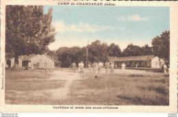 38 CAMP DE CHAMBARAN CANTINES ET MESS DES SOUS OFFICIERS - Barracks