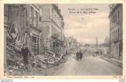 14 CAEN JUIN JUILLET 1944 DEBUT DE LA RUE D'AUGE - War, Military