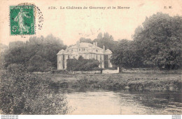 93 LE CHATEAU DE GOURNAY ET LA MARNE - Gournay Sur Marne