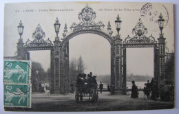 FRANCE - RHÔNE - LYON - Porte Monuentale Du Parc De La Tête D'Or - 1908 - Lyon 6