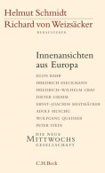 Innenansichten Aus Europa: Mit Beitr. V. Egon Bahr, Friedrich Dieckmann, Friedrich Wilhelm Graf U. A. (Die Neu - Contemporary Politics