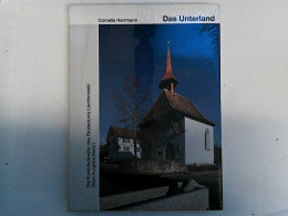 Die Kunstdenkmäler Des Fürstentums Liechtenstein. Neue Ausgabe Band I. Das Unterland (Kunstdenkmäler Der Sc - Other & Unclassified