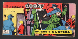 BD  / LES AVENTURES DE DOCKY N°5 1959  Incendie à L'opéra   (PPP47356 / 05) - Andere & Zonder Classificatie