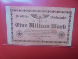 Reichsbahn 1 MILLION MARK 1923 Circuler (B.33) - 1 Miljoen Mark