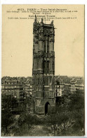 CPA 9 X 14  PARIS Tour St Jacques, Reste De L'Eglise St Jacques De La Boucherie (de 1508 à 1550) - Altri & Non Classificati